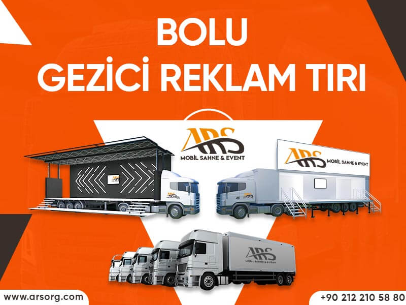 Bolu Gezici Reklam Tırı – Mobil Reklam Tırı