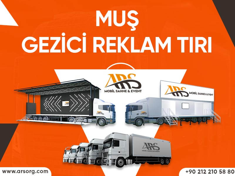 Muş Gezici Reklam Tırı – Mobil Reklam Tırı