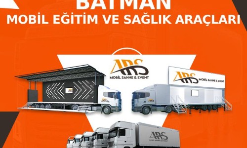 Batman Mobil Eğitim ve Sağlık Araçları Batman Mobil Eğitim ve Sağlık Araçları