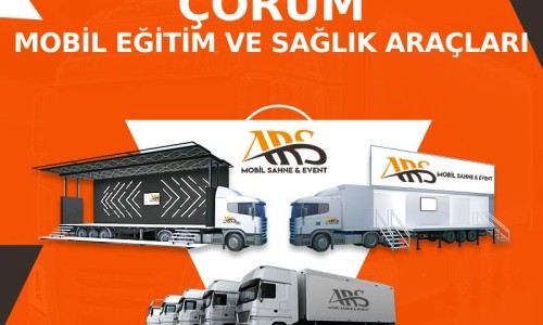 Çorum Mobil Eğitim ve Sağlık Araçları