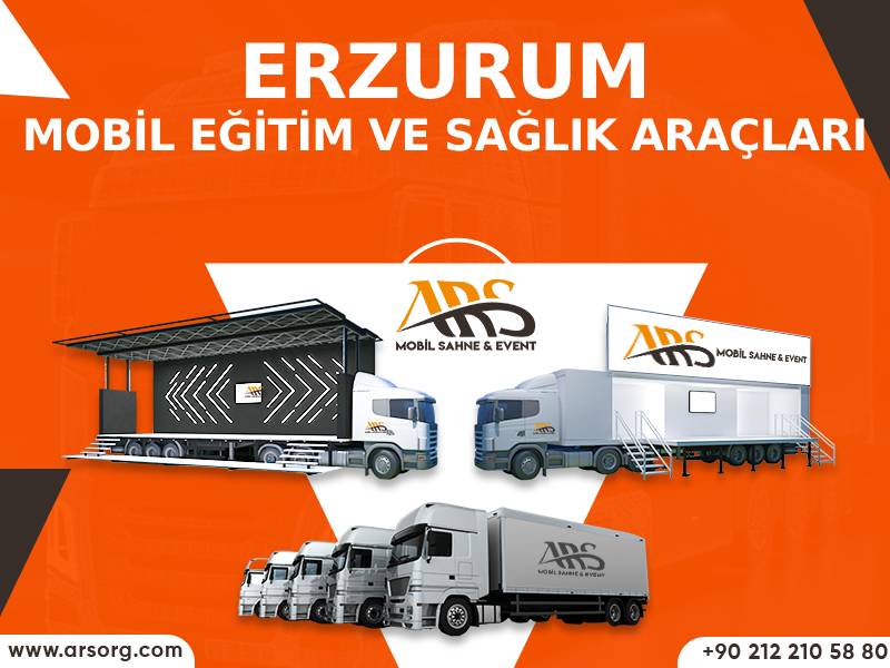 Erzurum Mobil Eğitim ve Sağlık Araçları