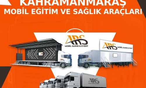 Kahramanmaraş Mobil Eğitim ve Sağlık Araçları