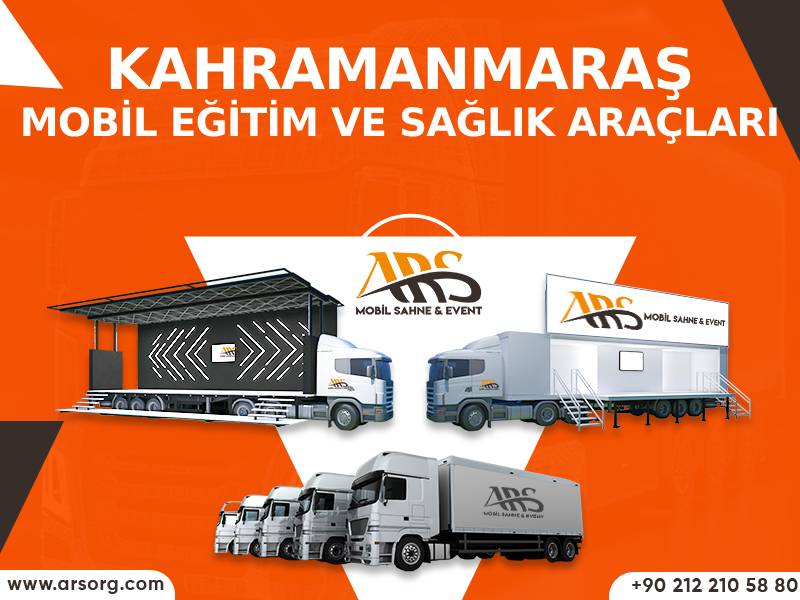 Kahramanmaraş Mobil Eğitim ve Sağlık Araçları