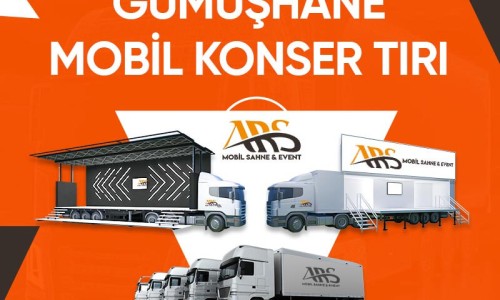 Gümüşhane Mobil Konser Tırı Gümüşhane Mobil Konser Tırı