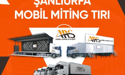 Şanlıurfa Mobil Miting Tırı Şanlıurfa Mobil Miting Tırı