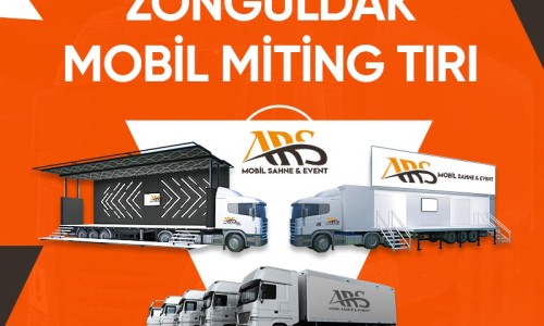 Zonguldak Mobil Miting Tırı Zonguldak Mobil Miting Tırı