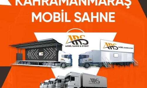 Kahramanmaraş Mobil Sahne Kahramanmaraş Mobil Sahne
