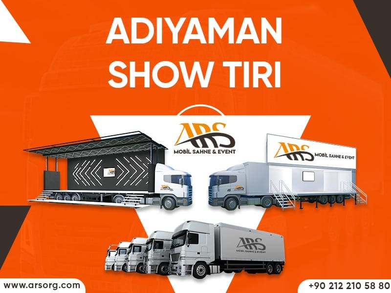 Adıyaman Show Tırı