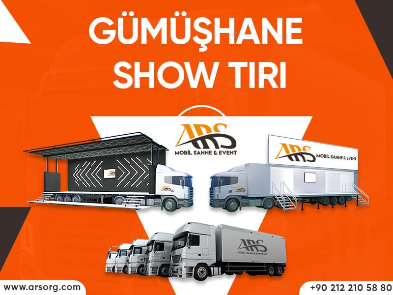 Gümüşhane Show Tırı