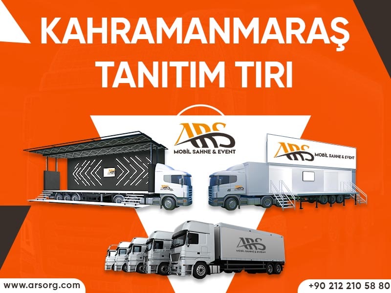 Kahramanmaraş Tanıtım Tırı